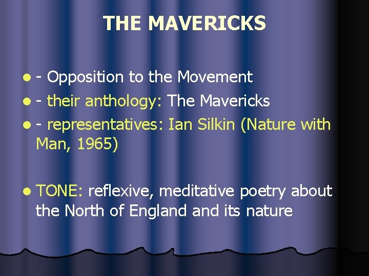 THE MAVERICKS l- Opposition to the Movement l - their anthology: The Mavericks l