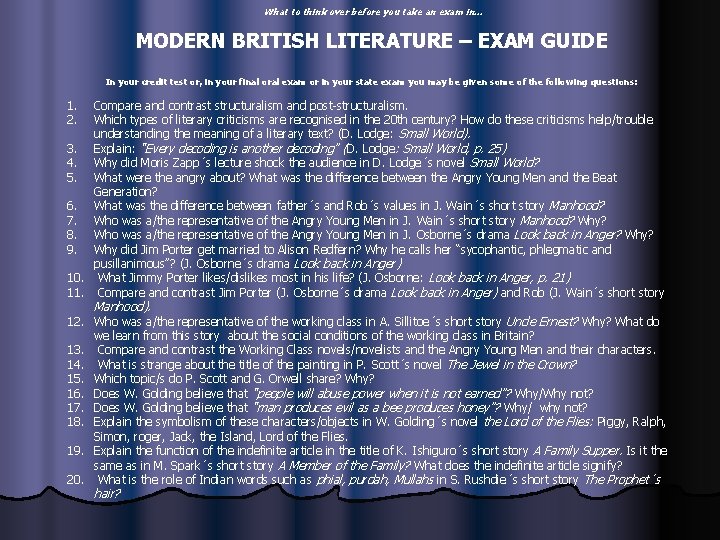 What to think over before you take an exam in. . . MODERN BRITISH