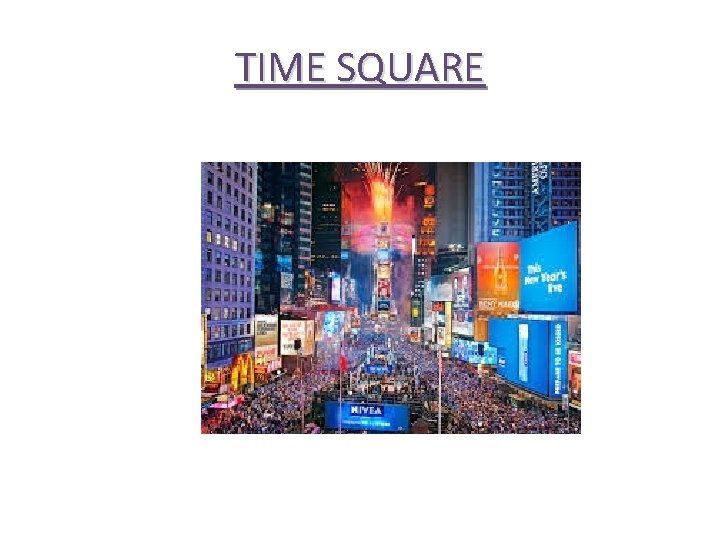 TIME SQUARE 