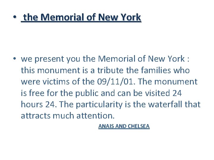  • the Memorial of New York • we present you the Memorial of