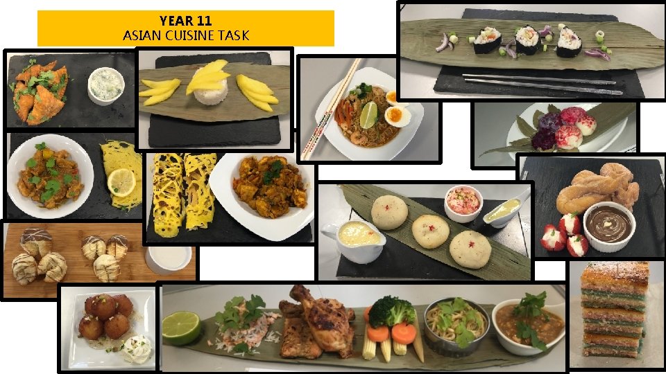 YEAR 11 ASIAN CUISINE TASK 