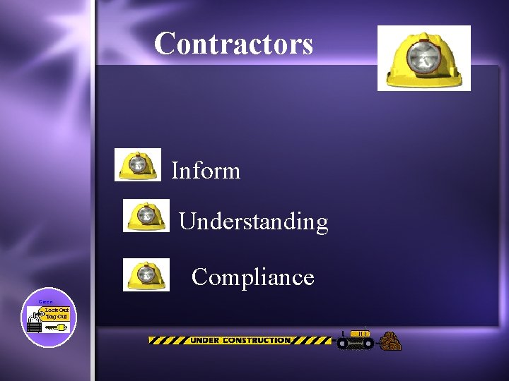 Contractors • Inform Understanding Compliance Green 19 