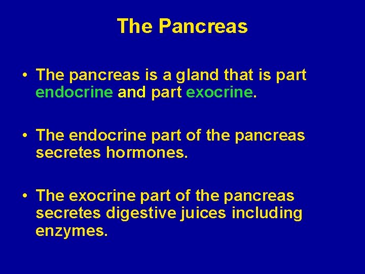 The Pancreas • The pancreas is a gland that is part endocrine and part