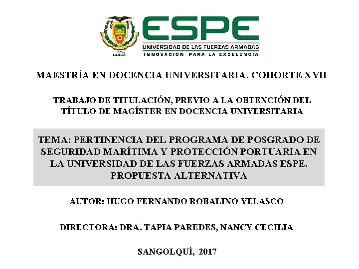 MAESTRÍA EN DOCENCIA UNIVERSITARIA, COHORTE XVII TRABAJO DE TITULACIÓN, PREVIO A LA OBTENCIÓN DEL