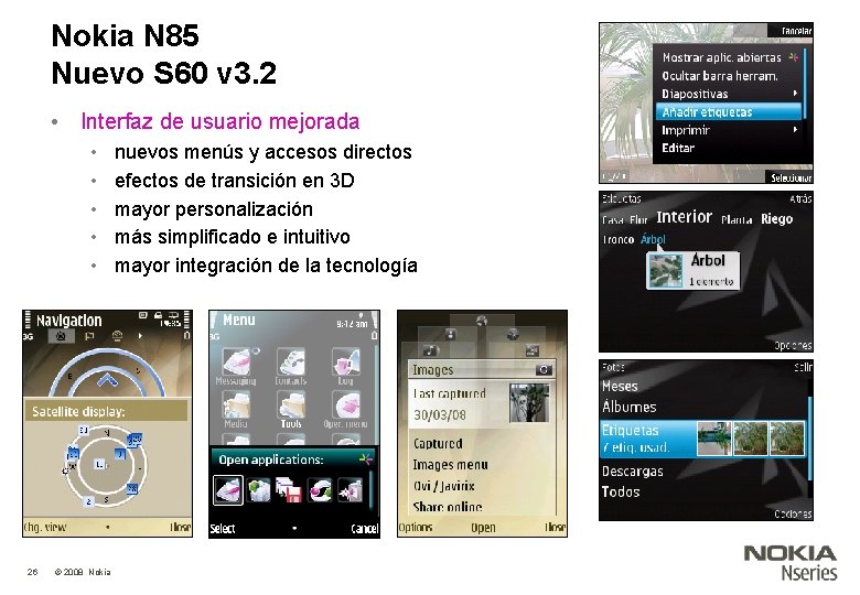 Nokia N 85 Nuevo S 60 v 3. 2 • Interfaz de usuario mejorada