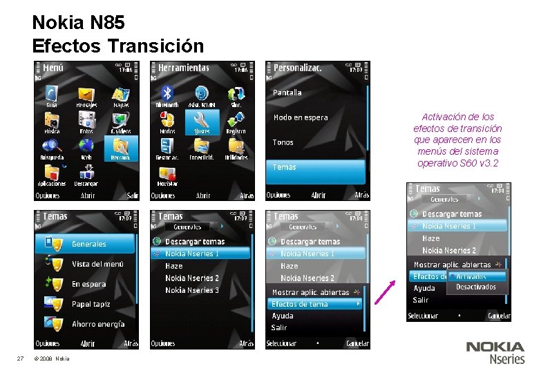 Nokia N 85 Efectos Transición Activación de los efectos de transición que aparecen en