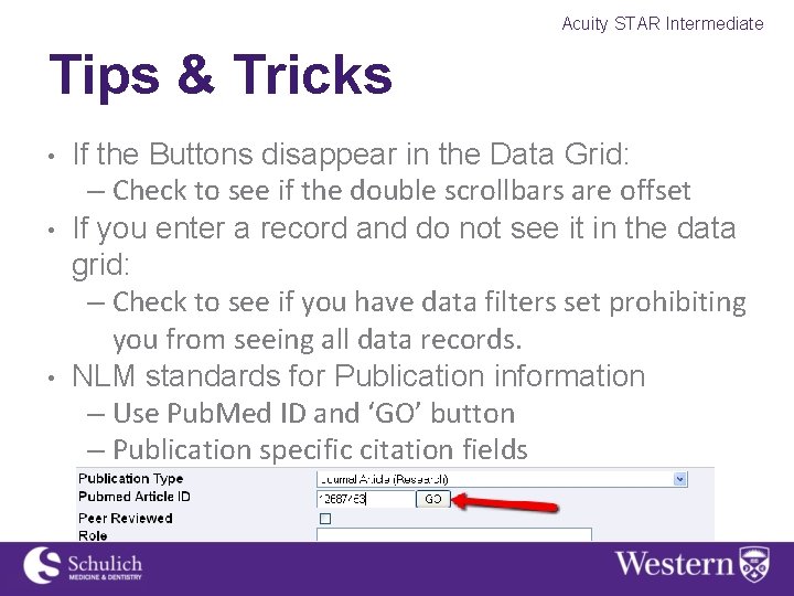 Acuity STAR Intermediate Tips & Tricks • • • If the Buttons disappear in