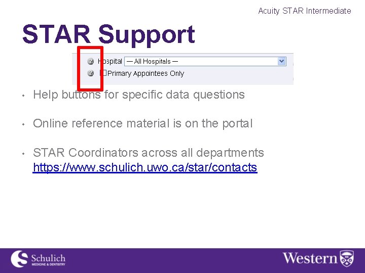 Acuity STAR Intermediate STAR Support • Help buttons for specific data questions • Online