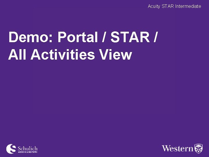 Acuity STAR Intermediate Demo: Portal / STAR / All Activities View 