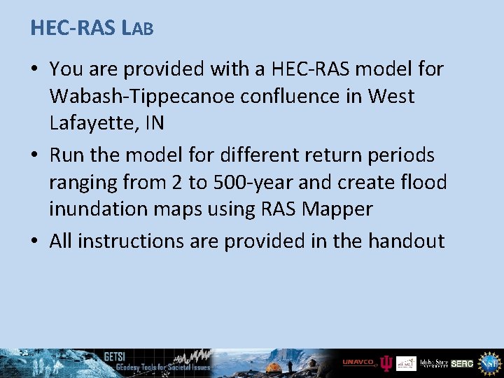 HEC-RAS LAB • You are provided with a HEC-RAS model for Wabash-Tippecanoe confluence in