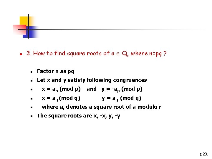 n 3. How to find square roots of a Qn where n=pq ? n