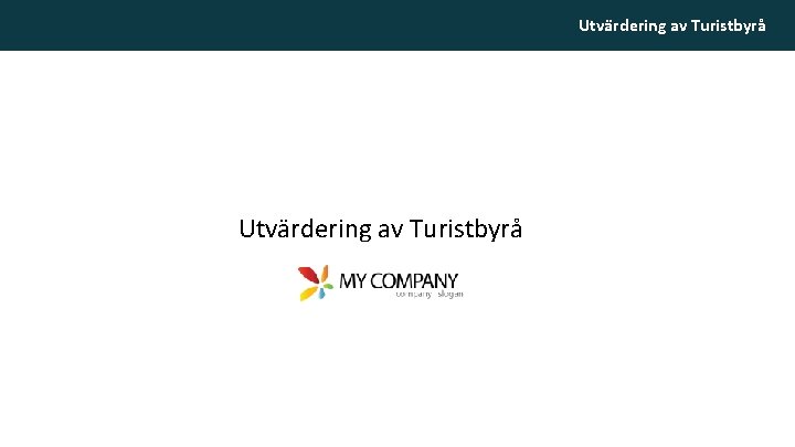 Utvärdering av Turistbyrå 