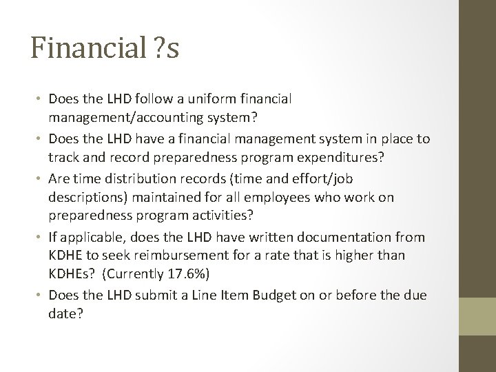 Financial ? s • Does the LHD follow a uniform financial management/accounting system? •