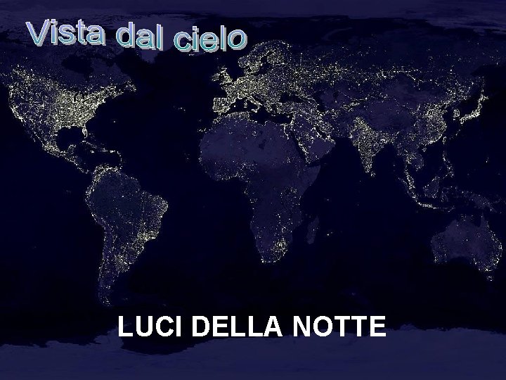 LUCI DELLA NOTTE 