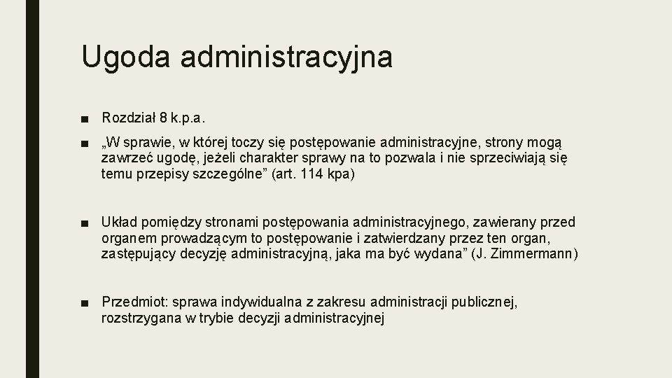 Ugoda administracyjna ■ Rozdział 8 k. p. a. ■ „W sprawie, w której toczy