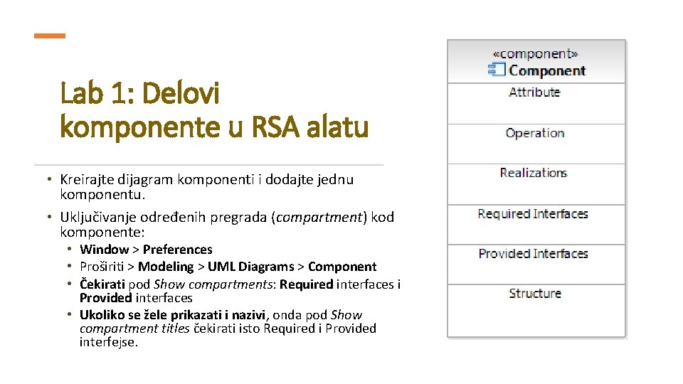 Lab 1: Delovi komponente u RSA alatu • Kreirajte dijagram komponenti i dodajte jednu