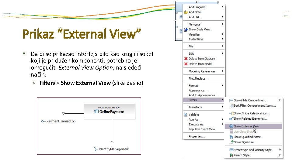 Prikaz “External View” § Da bi se prikazao interfejs bilo kao krug ili soket