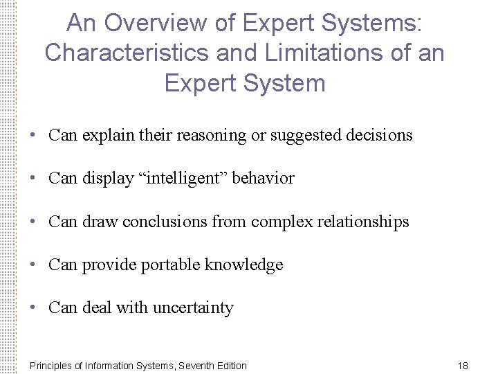An Overview of Expert Systems: Characteristics and Limitations of an Expert System • Can