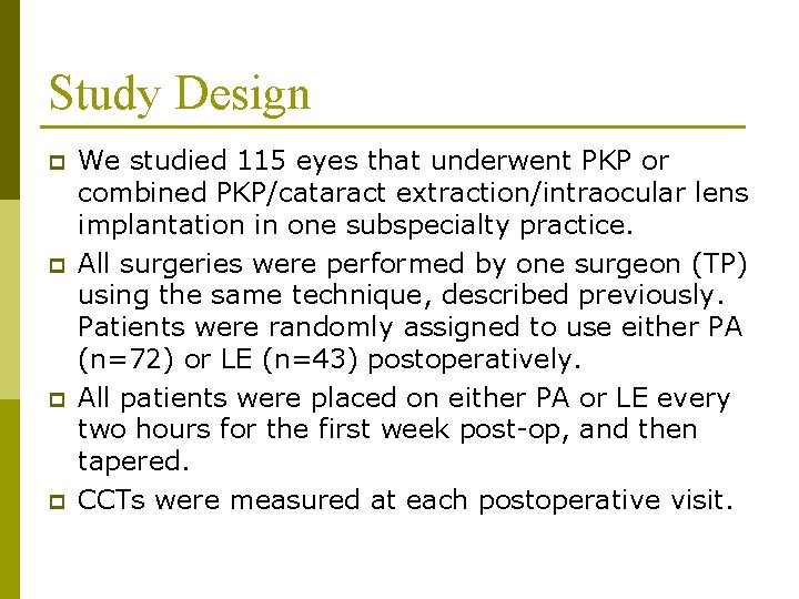 Study Design p p We studied 115 eyes that underwent PKP or combined PKP/cataract