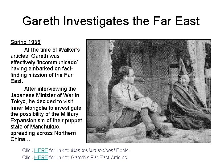 Gareth Investigates the Far East Spring 1935 At the time of Walker’s articles, Gareth