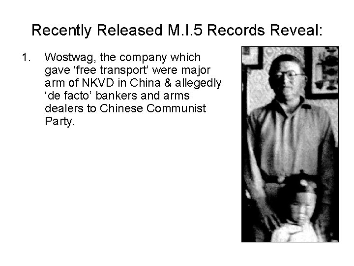 Recently Released M. I. 5 Records Reveal: 1. Wostwag, the company which gave ‘free