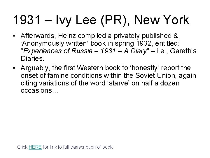 1931 – Ivy Lee (PR), New York • Afterwards, Heinz compiled a privately published