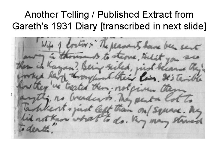 Another Telling / Published Extract from Gareth’s 1931 Diary [transcribed in next slide] 