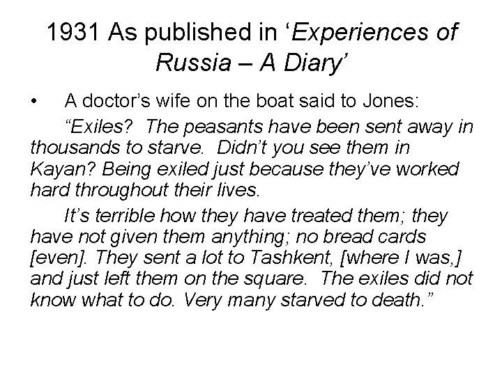 1931 As published in ‘Experiences of Russia – A Diary’ • A doctor’s wife