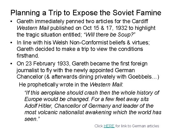 Planning a Trip to Expose the Soviet Famine • Gareth immediately penned two articles