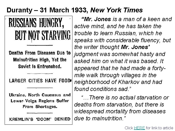 Duranty – 31 March 1933, New York Times “Mr. Jones is a man of