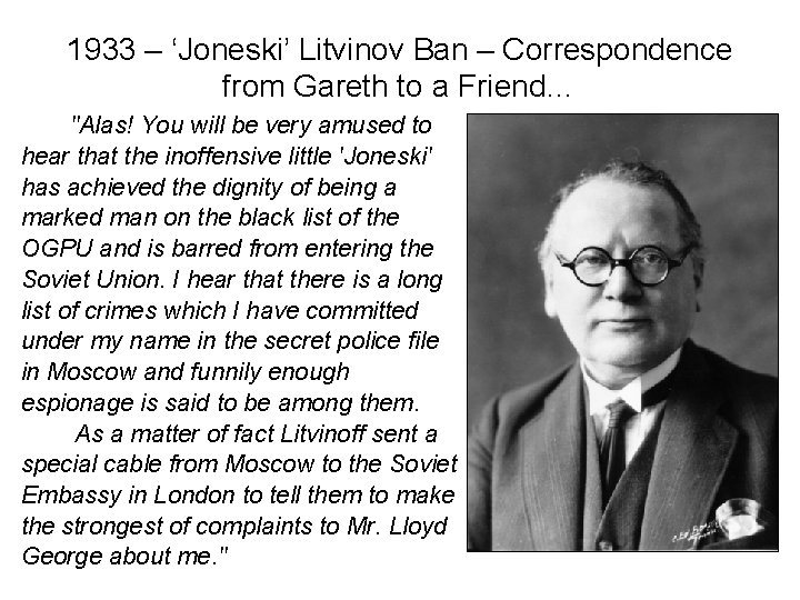 1933 – ‘Joneski’ Litvinov Ban – Correspondence from Gareth to a Friend… "Alas! You