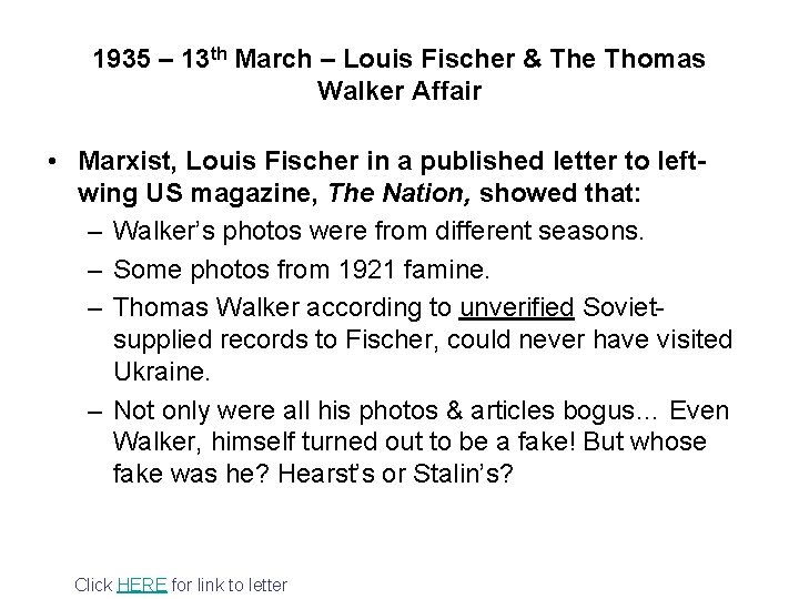 1935 – 13 th March – Louis Fischer & The Thomas Walker Affair •