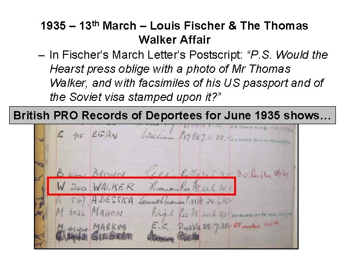 1935 – 13 th March – Louis Fischer & The Thomas Walker Affair –