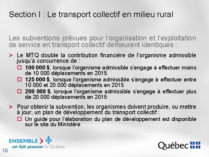 Section I : Le transport collectif en milieu rural Les subventions prévues pour l’organisation