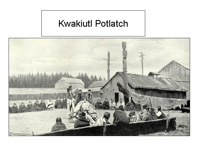 Kwakiutl Potlatch 