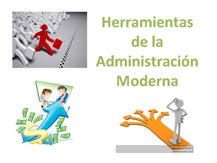 Herramientas de la Administración Moderna 