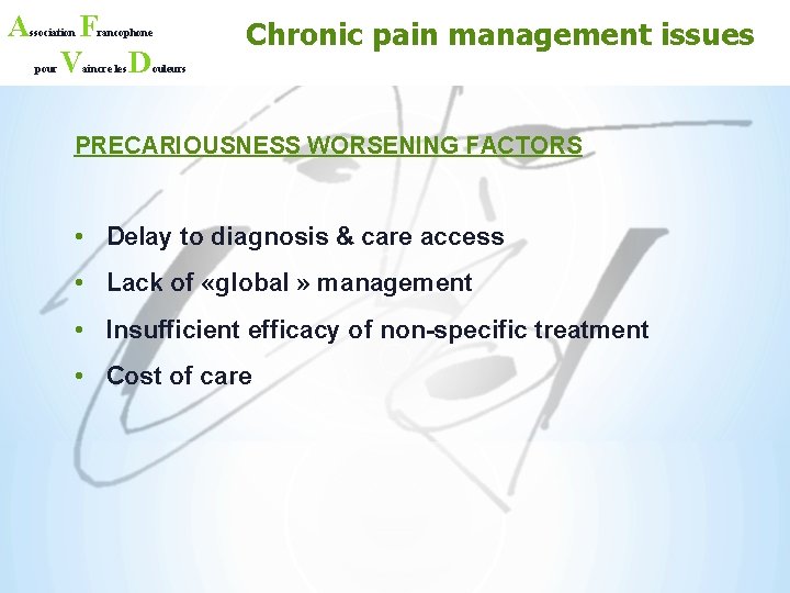 A F V ssociation pour rancophone aincre les D Chronic pain management issues ouleurs