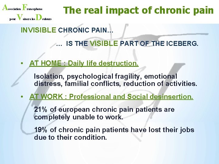 A F V ssociation pour rancophone aincre les D The real impact of chronic