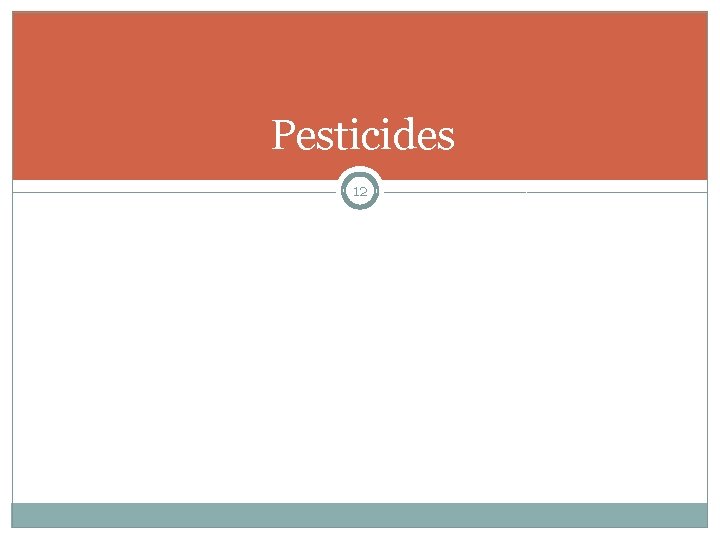 Pesticides 12 