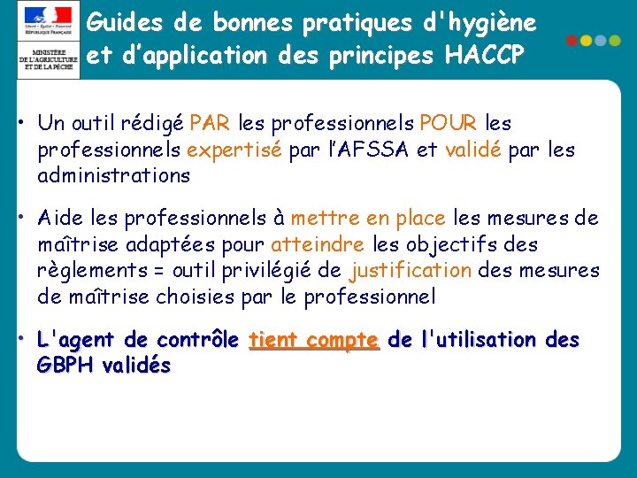 Guides de bonnes pratiques d'hygiène et d’application des principes HACCP • Un outil rédigé