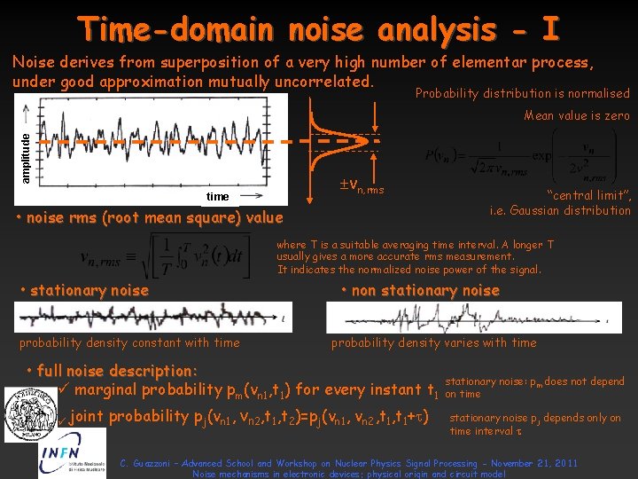 Time-domain noise analysis - I Noise derives from superposition of a very high number Time-domain noise analysis - I Noise derives from superposition of a very high number