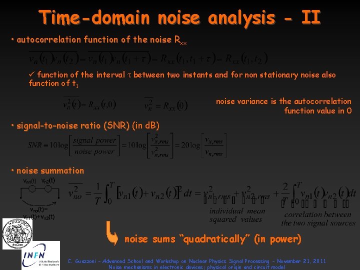 Time-domain noise analysis - II • autocorrelation function of the noise Rxx ü function Time-domain noise analysis - II • autocorrelation function of the noise Rxx ü function