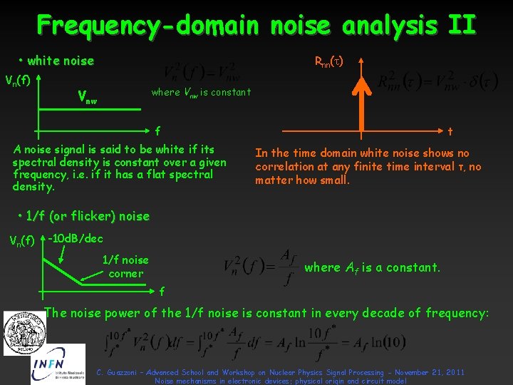 Frequency-domain noise analysis II • white noise Vn(f) Rnn( ) where Vnw is constant Frequency-domain noise analysis II • white noise Vn(f) Rnn( ) where Vnw is constant