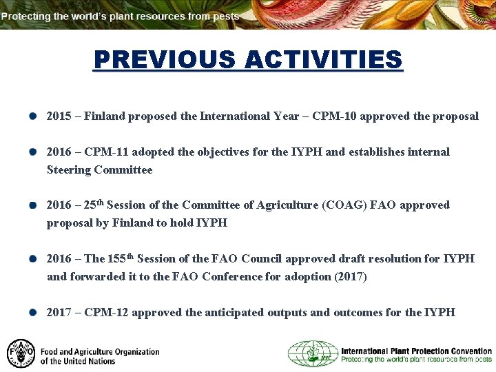 PREVIOUS ACTIVITIES 2015 – Finland proposed the International Year – CPM-10 approved the proposal