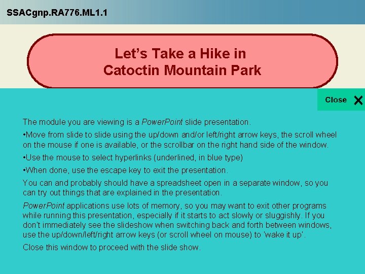 SSACgnp. RA 776. ML 1. 1 Let’s Take a Hike in Catoctin Mountain Park