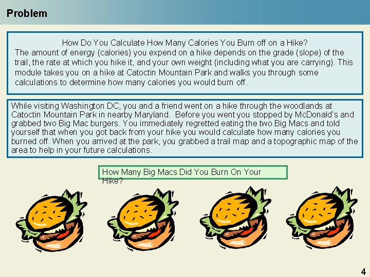 Problem How Do You Calculate How Many Calories You Burn off on a Hike?