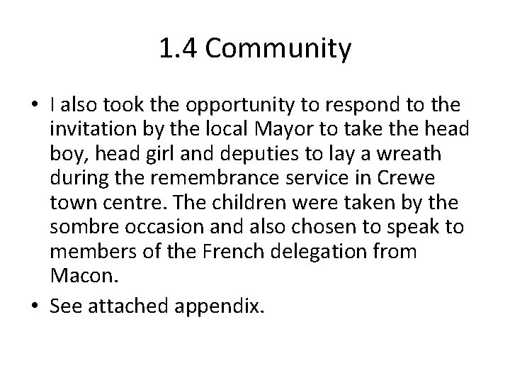 1. 4 Community • I also took the opportunity to respond to the invitation