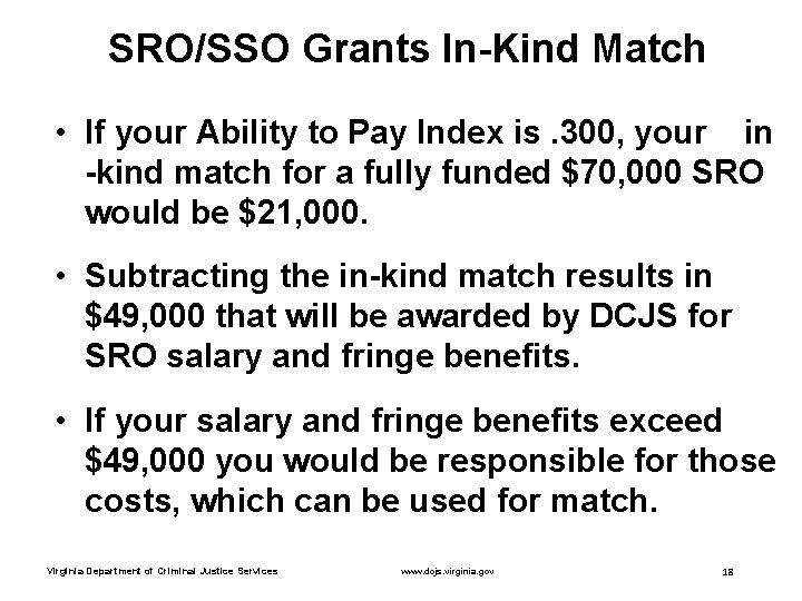 SRO/SSO Grants In-Kind Match • If your Ability to Pay Index is. 300, your