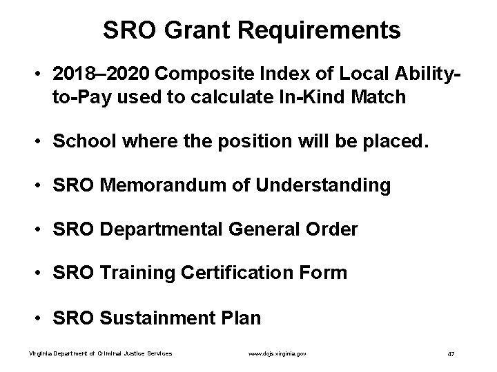 SRO Grant Requirements • 2018– 2020 Composite Index of Local Abilityto-Pay used to calculate