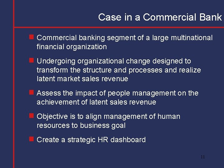 Case in a Commercial Bank g Commercial banking segment of a large multinational financial